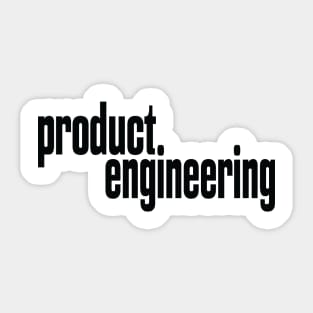 Product Engineering Product Engineer Sticker